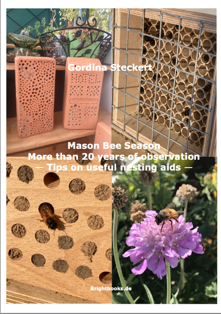 Mason Bee Season - More than 20 years of observation - Tips on useful nesting aids - Book Cover Mason Bee Season